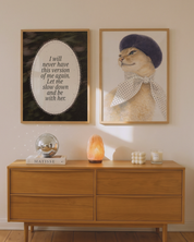 SLOW DOWN art print
