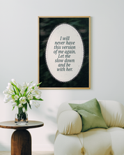 SLOW DOWN art print