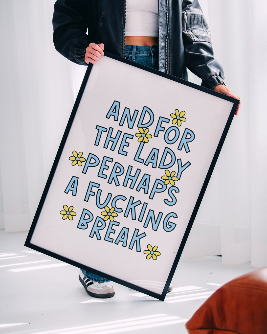 A FUCKING BREAK art print