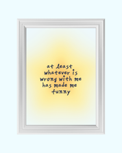 FUNNY ANYWAY art print