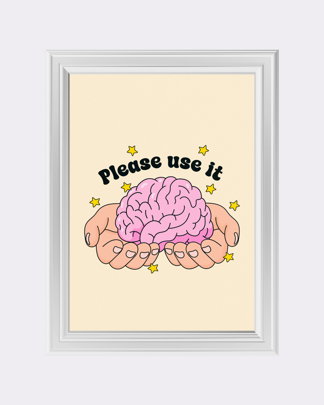 USE YOUR BRAIN art print