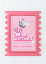 THIS BARBIE IS STONED art print