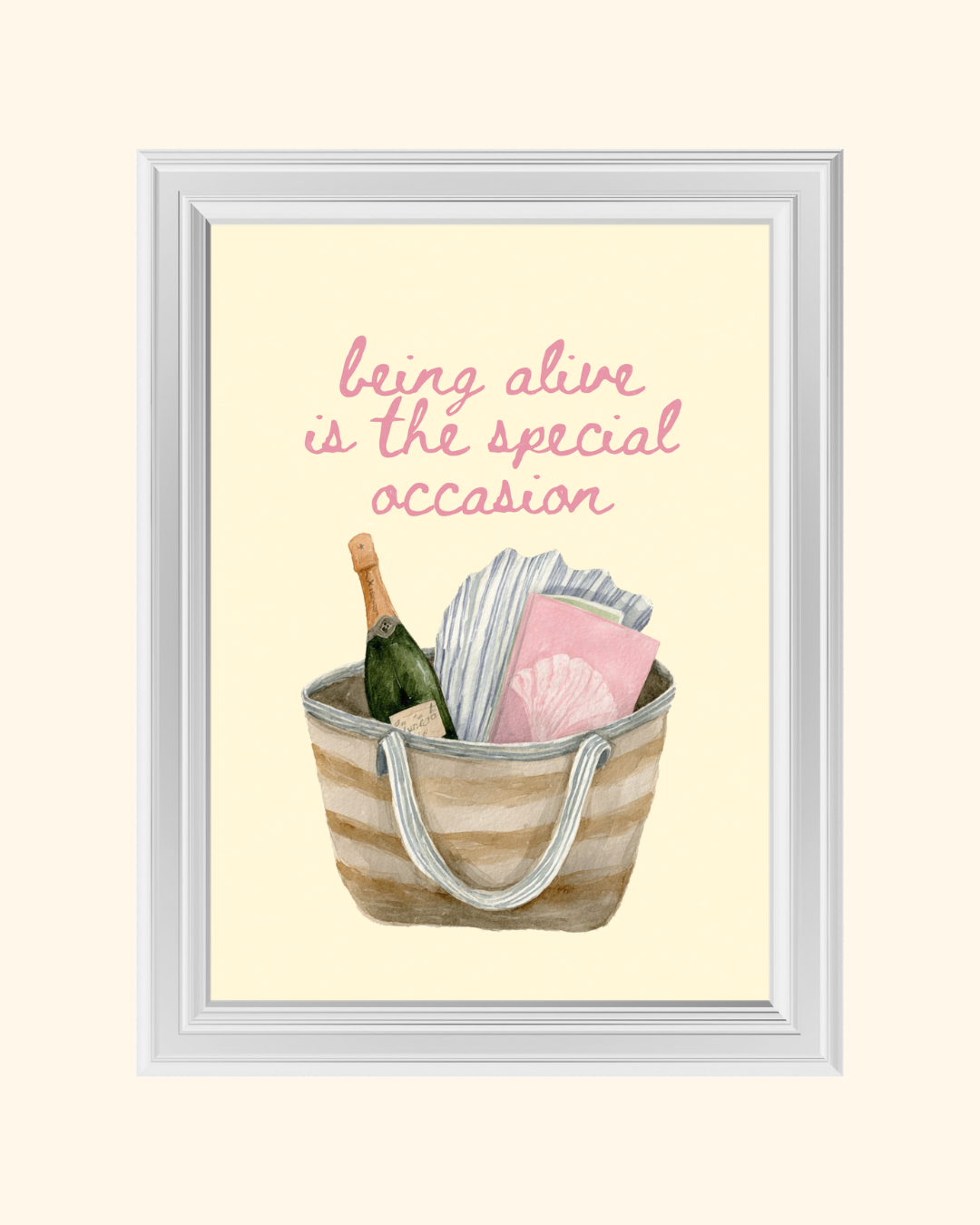BEING ALIVE IS THE SPECIAL OCCASION art print