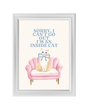 I`M AN INSIDE CAT art print