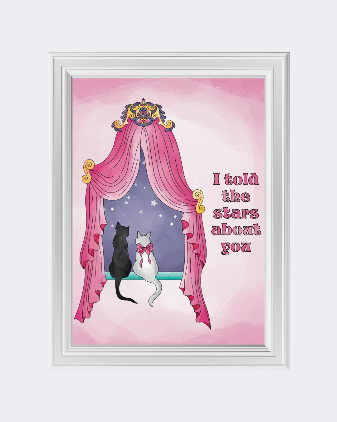 I TOLD THE STARS ABOUT YOU art print