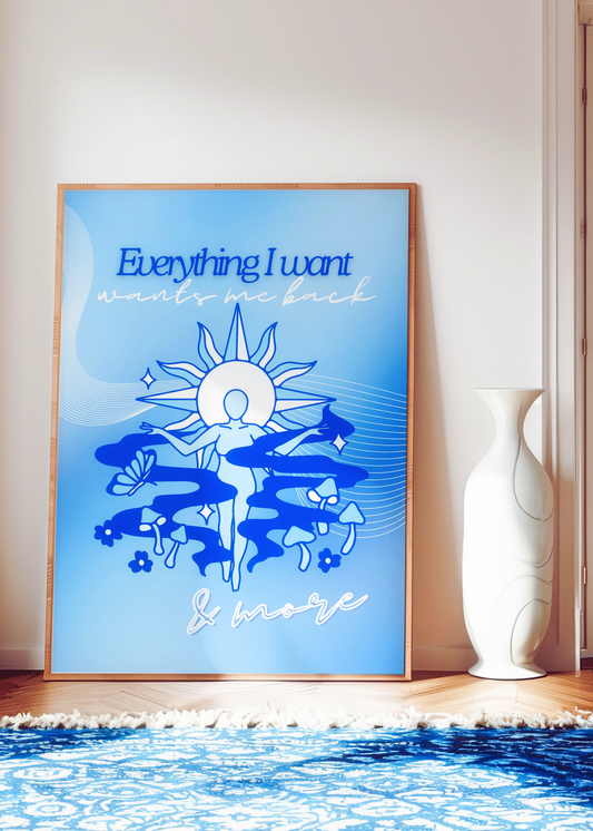 EVERYTHING I WANT art print