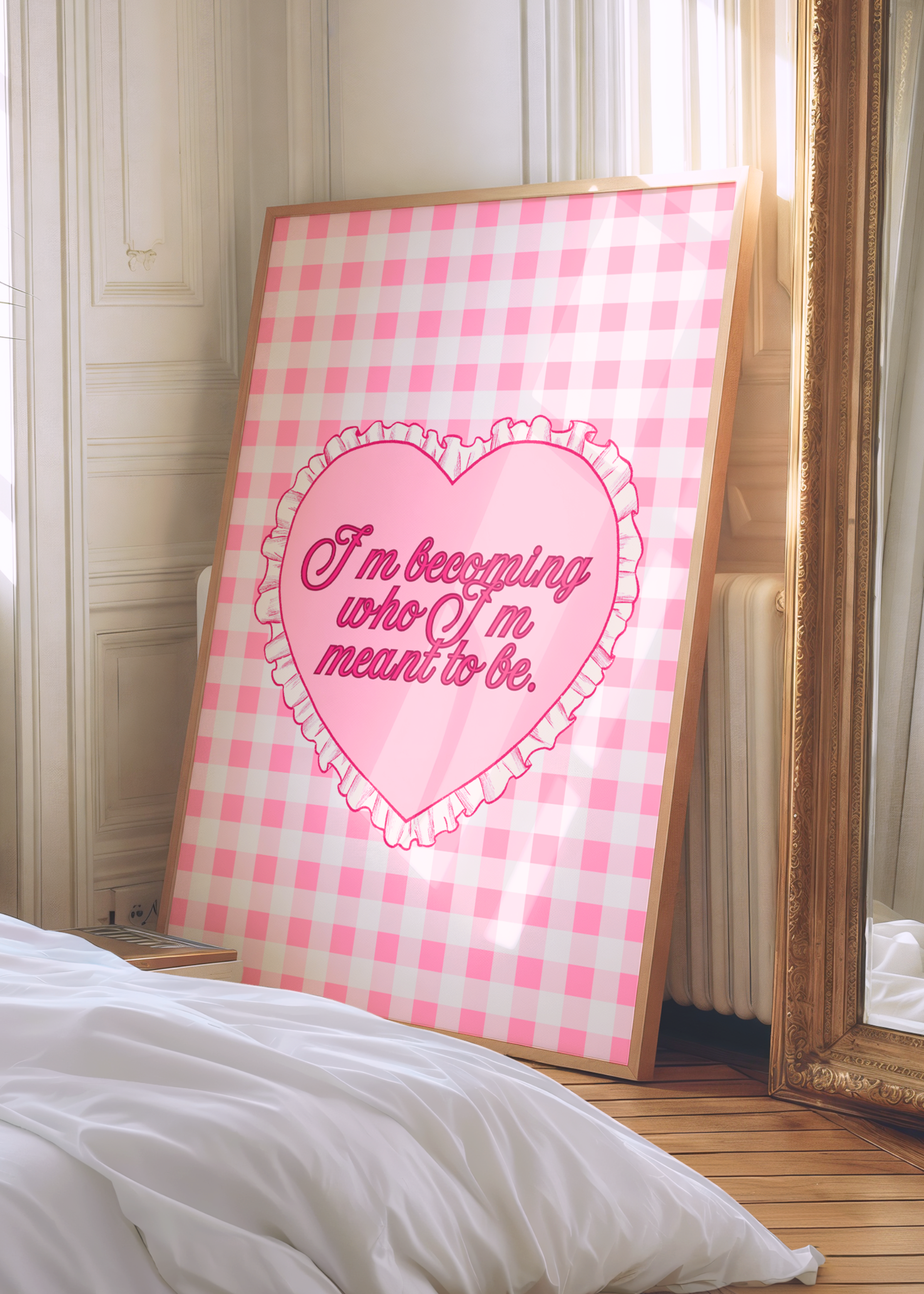 I`M BECOMING WHO I`M MEANT TO BE art print