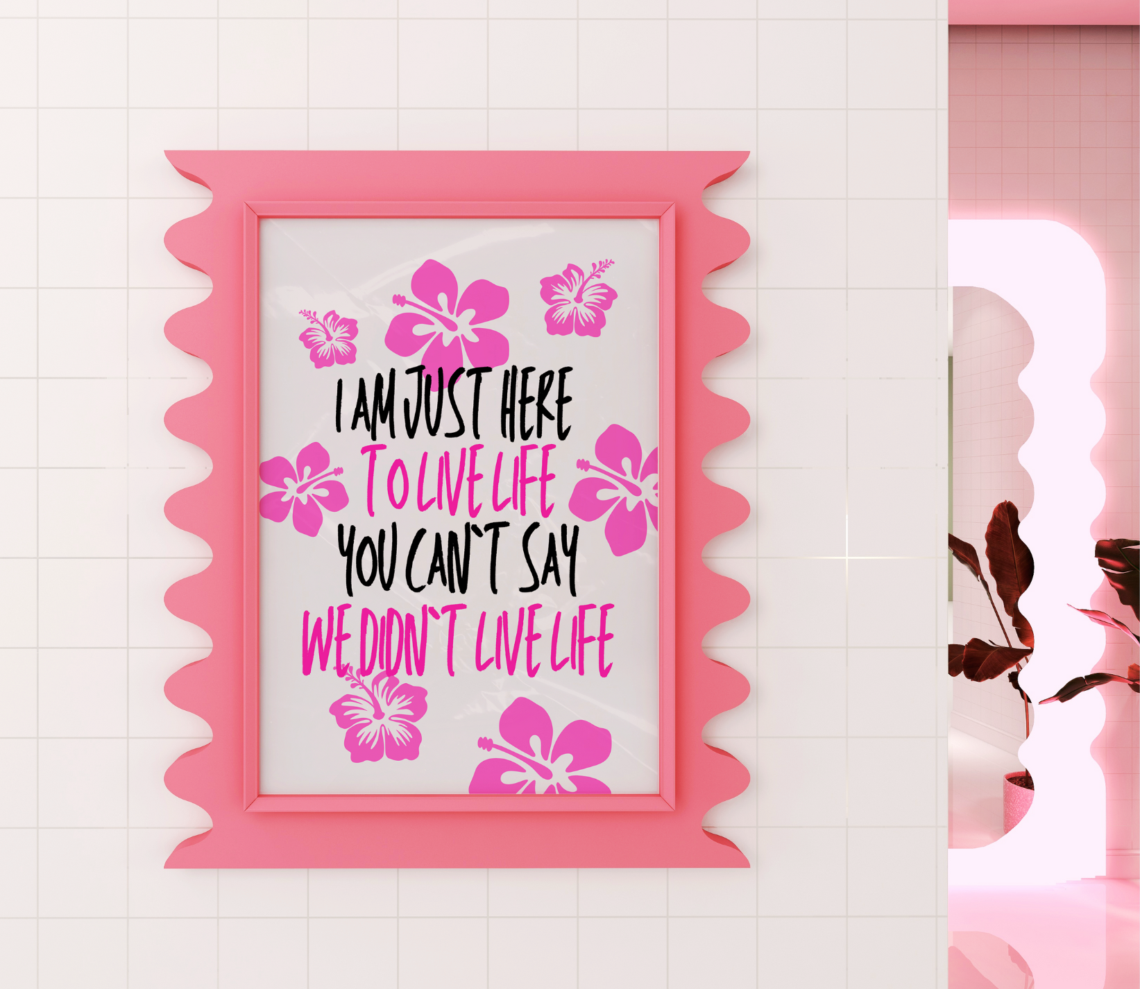 YOU CAN`T SAY WE DIDN`T LIVE LIFE art print