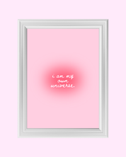 I AM MY OWN UNIVERSE art print