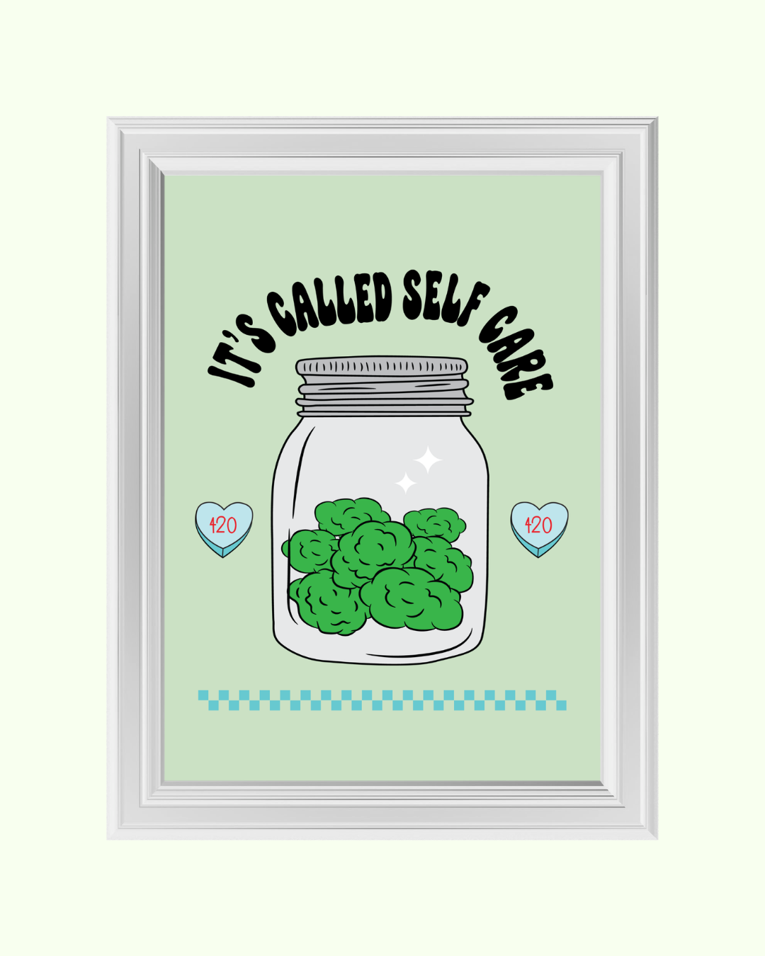 IT`S CALLED SELFCARE art print