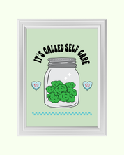 IT`S CALLED SELFCARE art print