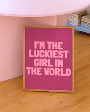 The Luckiest Girl art print
