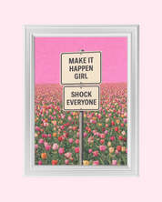 MAKE IT HAPPEN GIRL art print