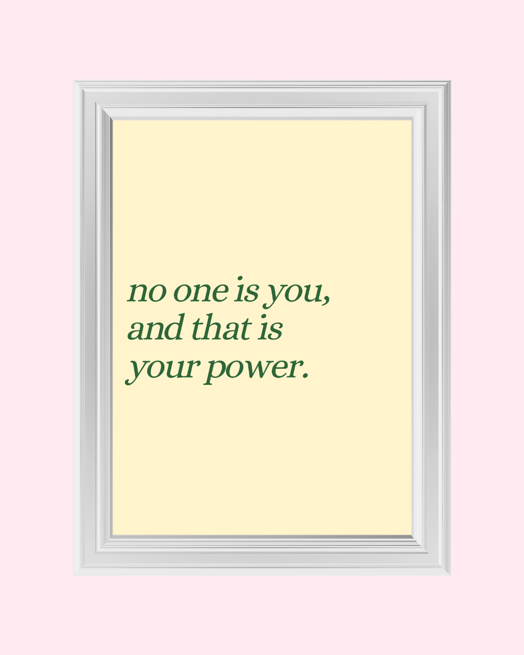 NO ONE IS YOU art print