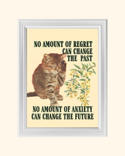 NO ANXIETY AND NO REGRET art print