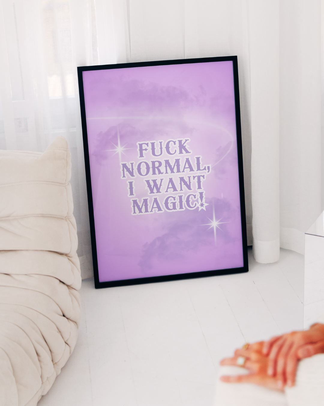 FUCK NORMAL I WANT MAGIC art print