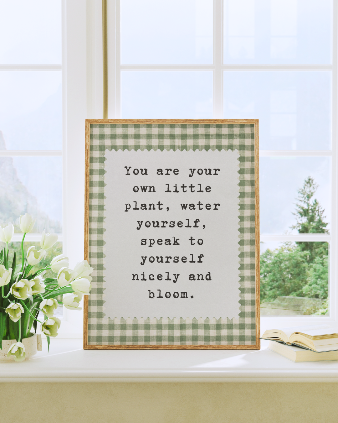 YOU ARE YOUR OWN LITTLE PLANT art print