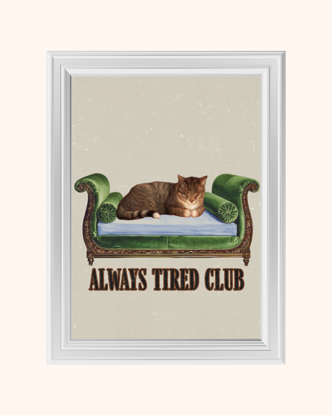 ALWAYS TIRED CLUB art print