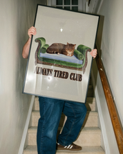 ALWAYS TIRED CLUB art print