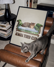ALWAYS TIRED CLUB art print