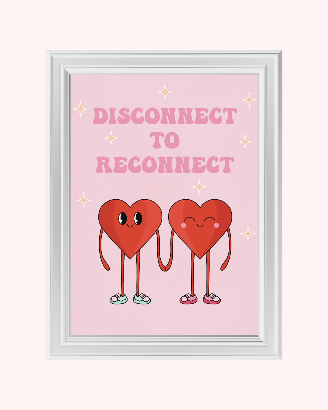 DISCONNECT TO RECONNECT art print