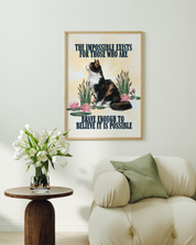 THE IMPOSSIBLE EXISTS art print