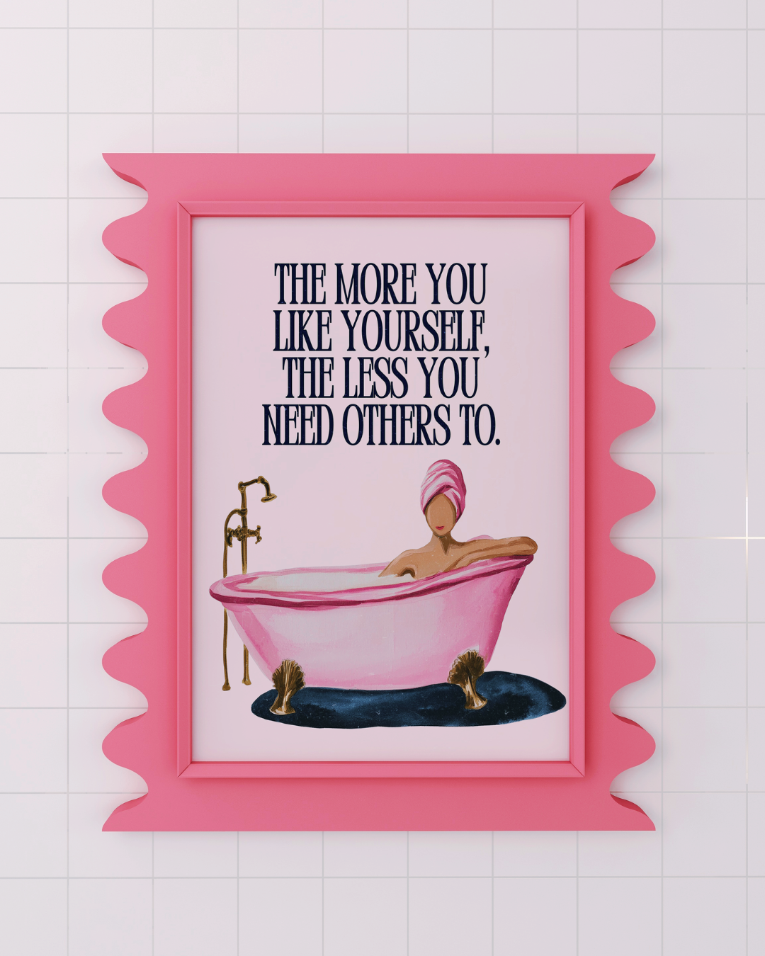 YOU DON`T  NEED OTHERS TO LIKE YOU art print