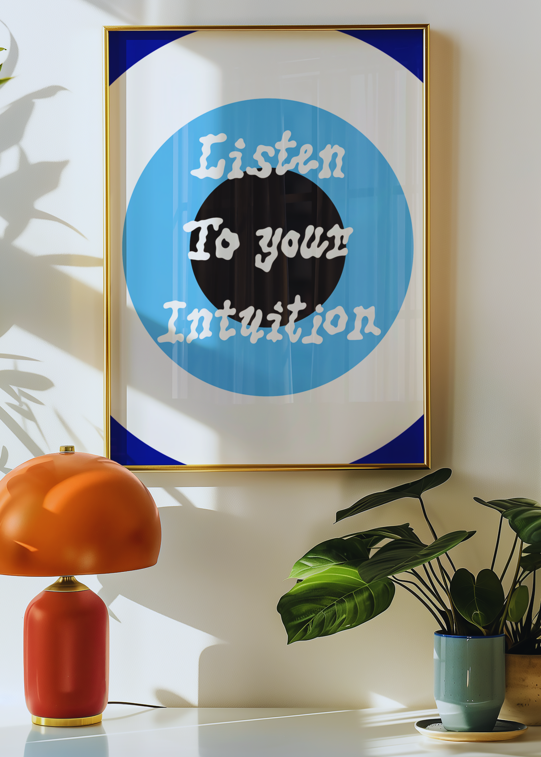 LISTEN TO YOUR INTUITION art print
